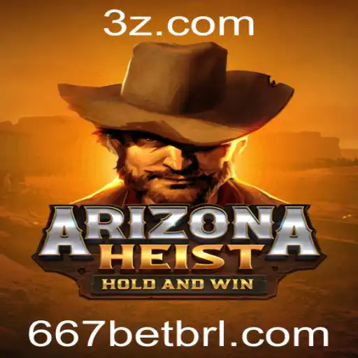 ArizonaHeist: Descubra a Excitante Aventura de Roubo com 667bet