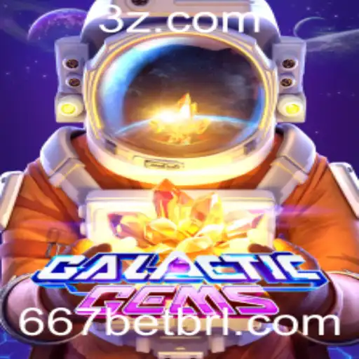 Explorando o Encantador Mundo de GalacticGems e Apostando com 667bet