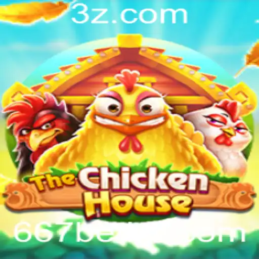 TheChickenHouse: Descubra o Fascinante Mundo do Jogo e Suas Estratégias com 667bet